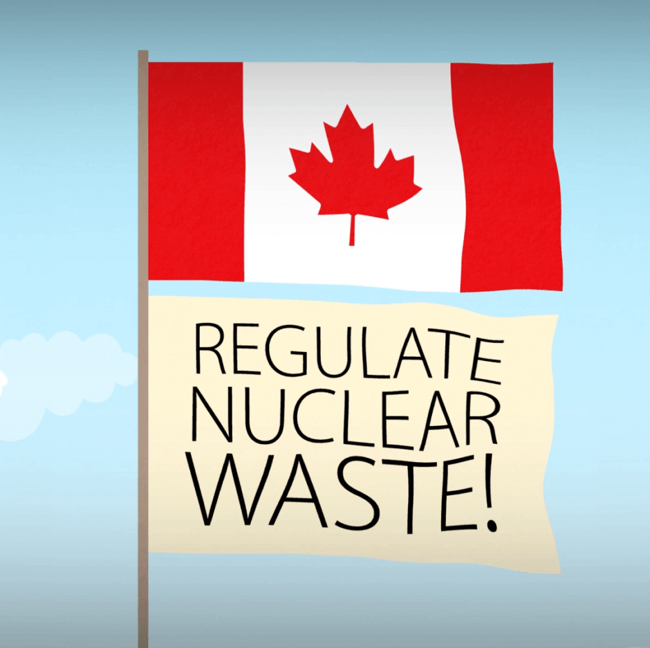 Canadian flag and flag with the words "Regulate Nuclear Waste"